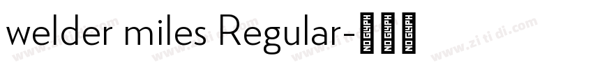 welder miles Regular字体转换